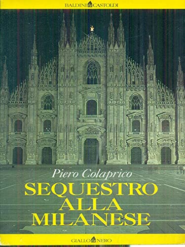 Sequestro alla milanese (Giallo & nero) Contemporary literature