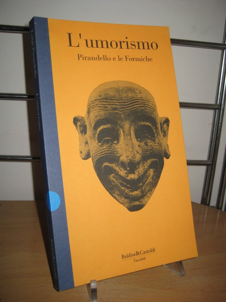L'umorismo. Pirandello e le Formiche Essays & Short Stories