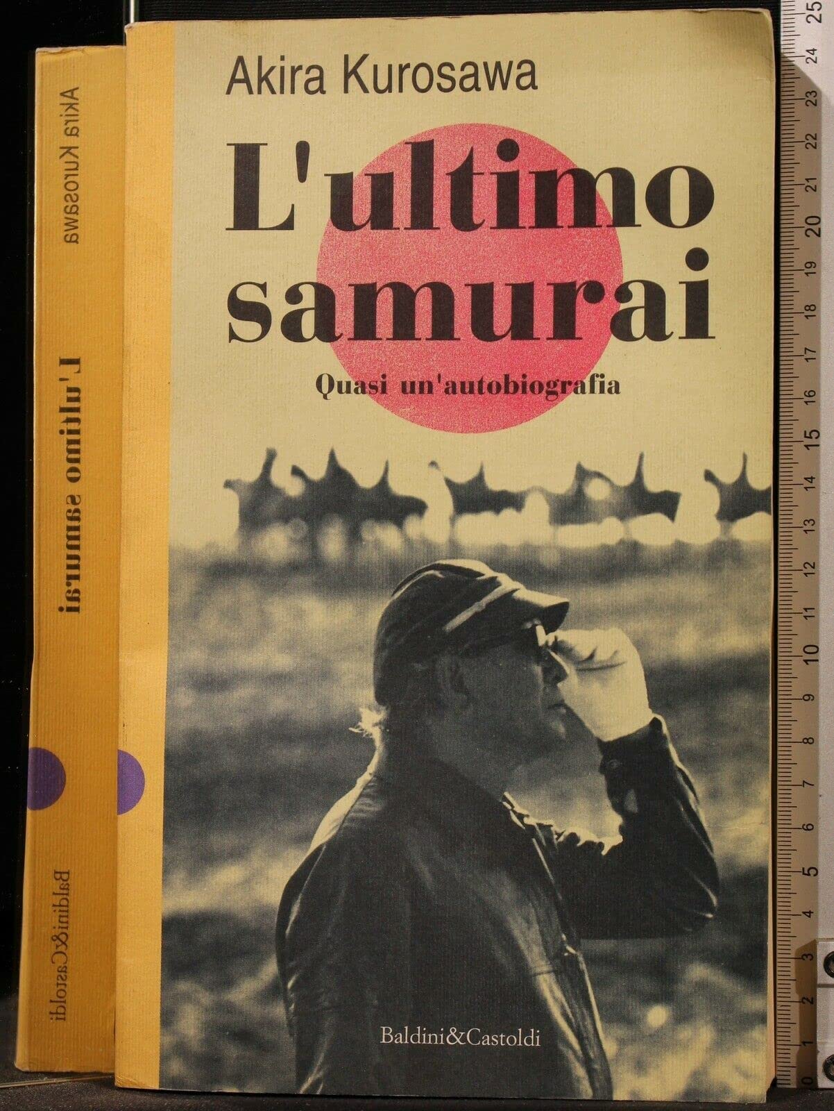 L'ultimo samurai. Quasi un'autobiografia (I saggi) Art & Literature