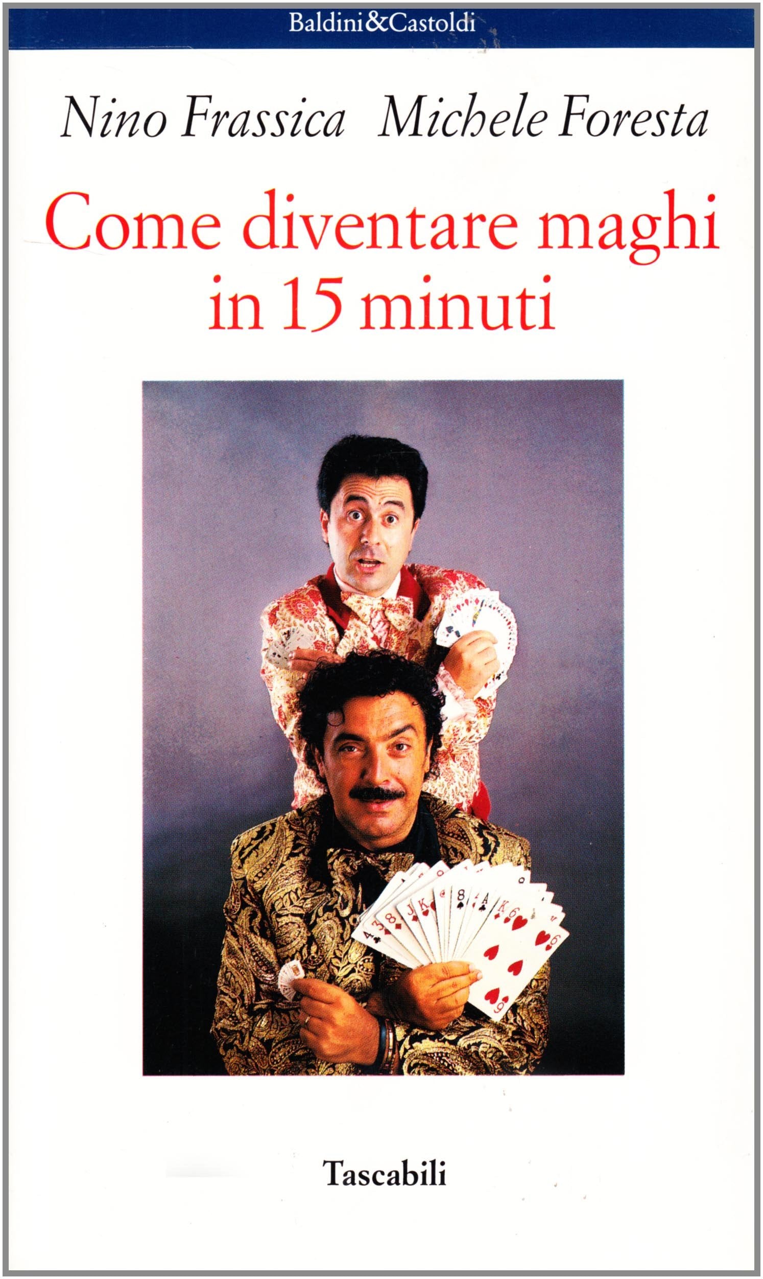 Come diventare maghi in 15 minuti (Le formiche) Books