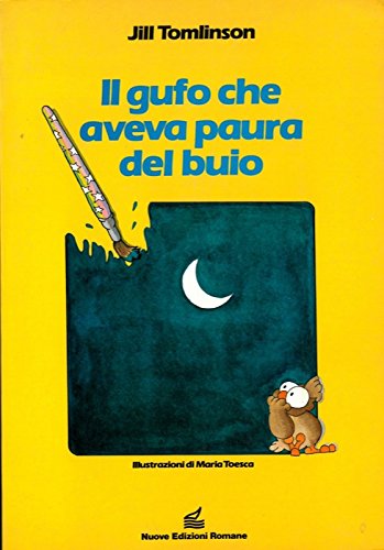 Il gufo che aveva paura del buio (Nuova biblioteca dei ragazzi) Non-fiction