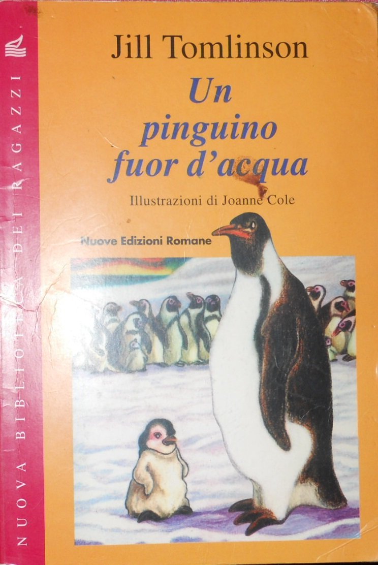 Un pinguino fuor d'acqua (Nuova biblioteca dei ragazzi) Novels & Short Stories