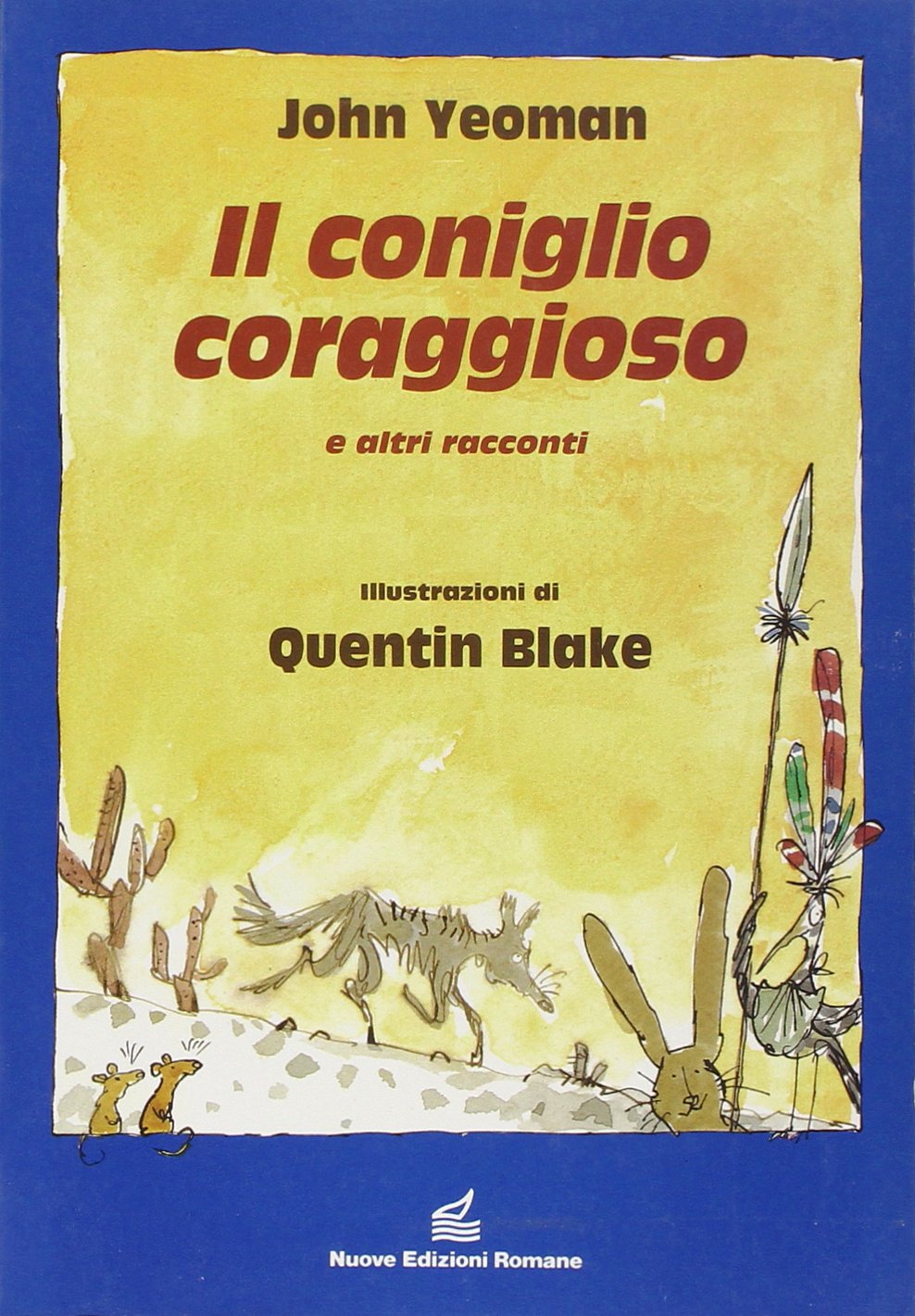 Il coniglio coraggioso (Tante storie/poesia/teatro) Novels & Short Stories