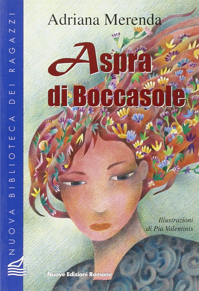 Aspra di Boccasole (Nuova biblioteca dei ragazzi) Novels & Short Stories