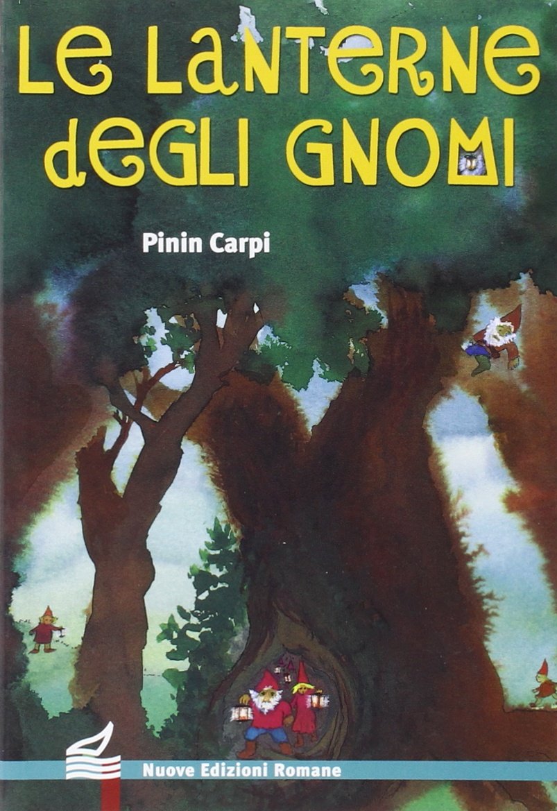 Le lanterne degli gnomi (Nuova biblioteca dei ragazzi) Novels & Short Stories