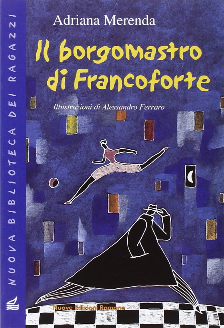 Il borgomastro di Francoforte (Nuova biblioteca dei ragazzi) Novels & Short Stories