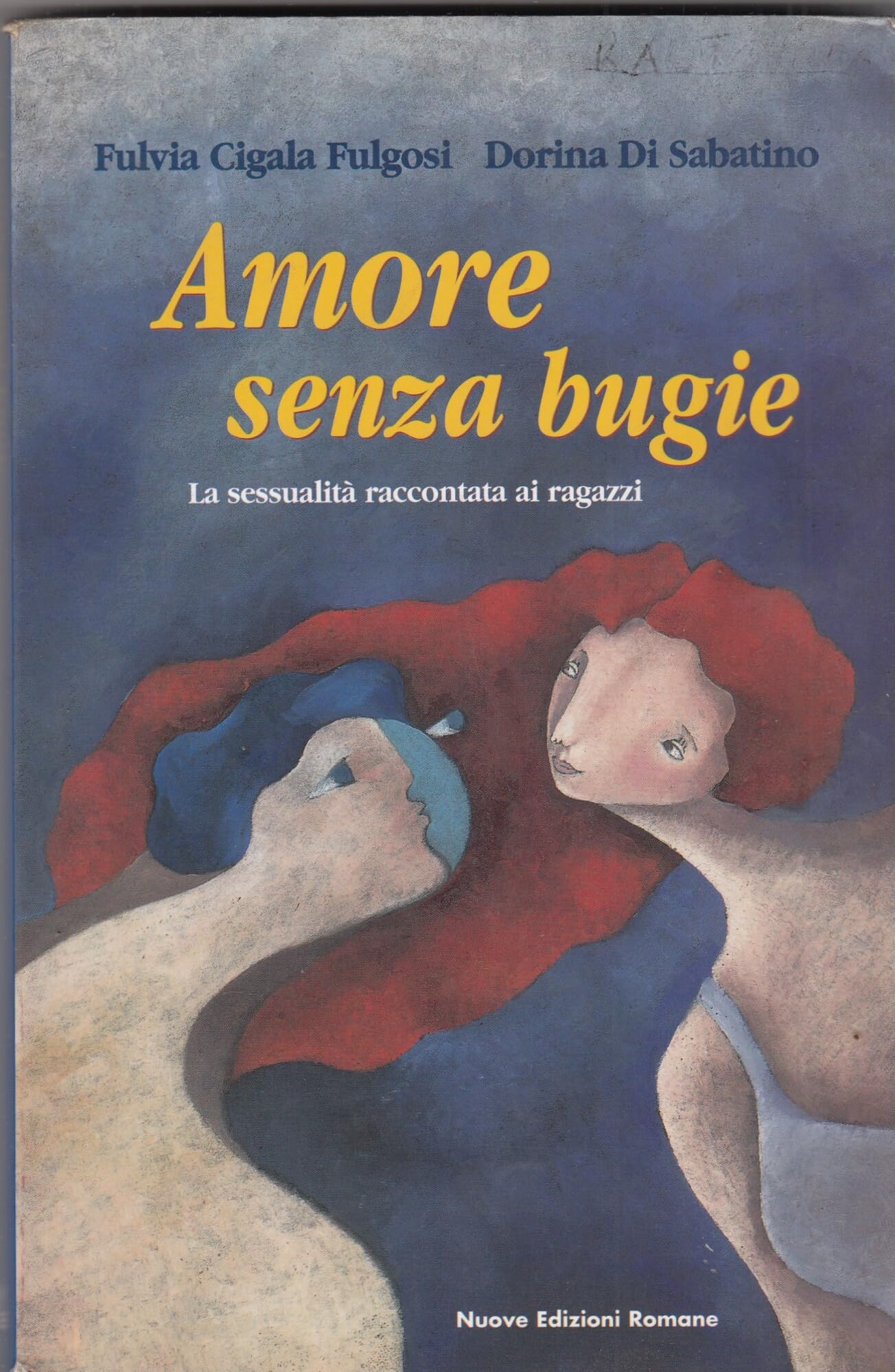 Amore senza bugie. La sessualità raccontata ai ragazzi (Fuori collana) Psychology