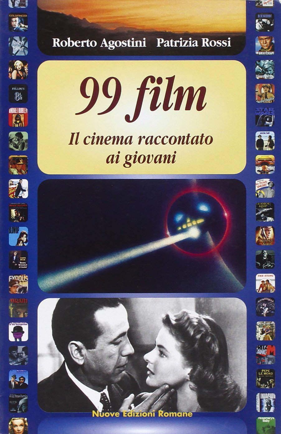 Novantanove film. Il cinema raccontato ai giovani book