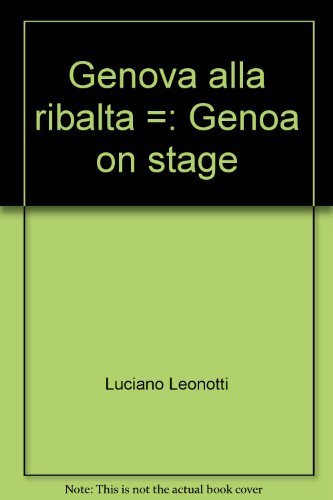 Genova alla ribalta-Genoa on stage Architecture