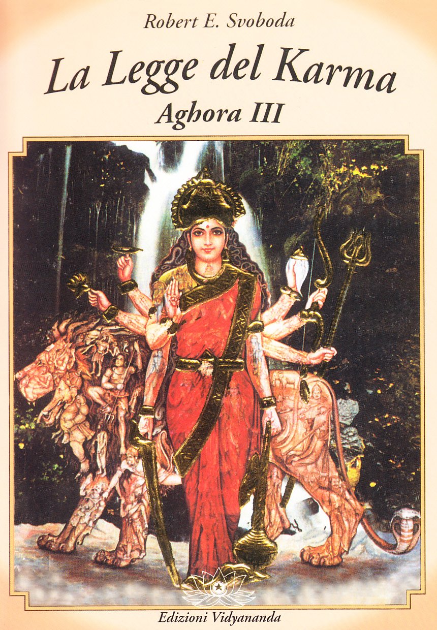 Aghora. La legge del karma (Vol. 3) (Testimonianze) Religion & Esotericism