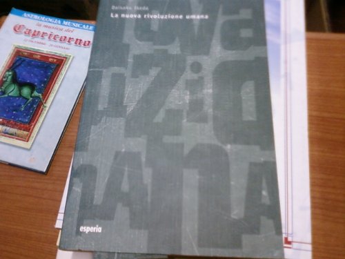 La nuova rivoluzione umana (Vol. 1) (La rivoluzione umana) Religion & Esotericism