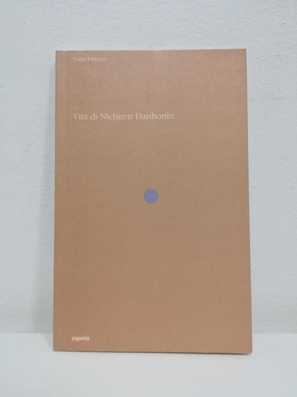 Vita di Nichiren Daishonin book