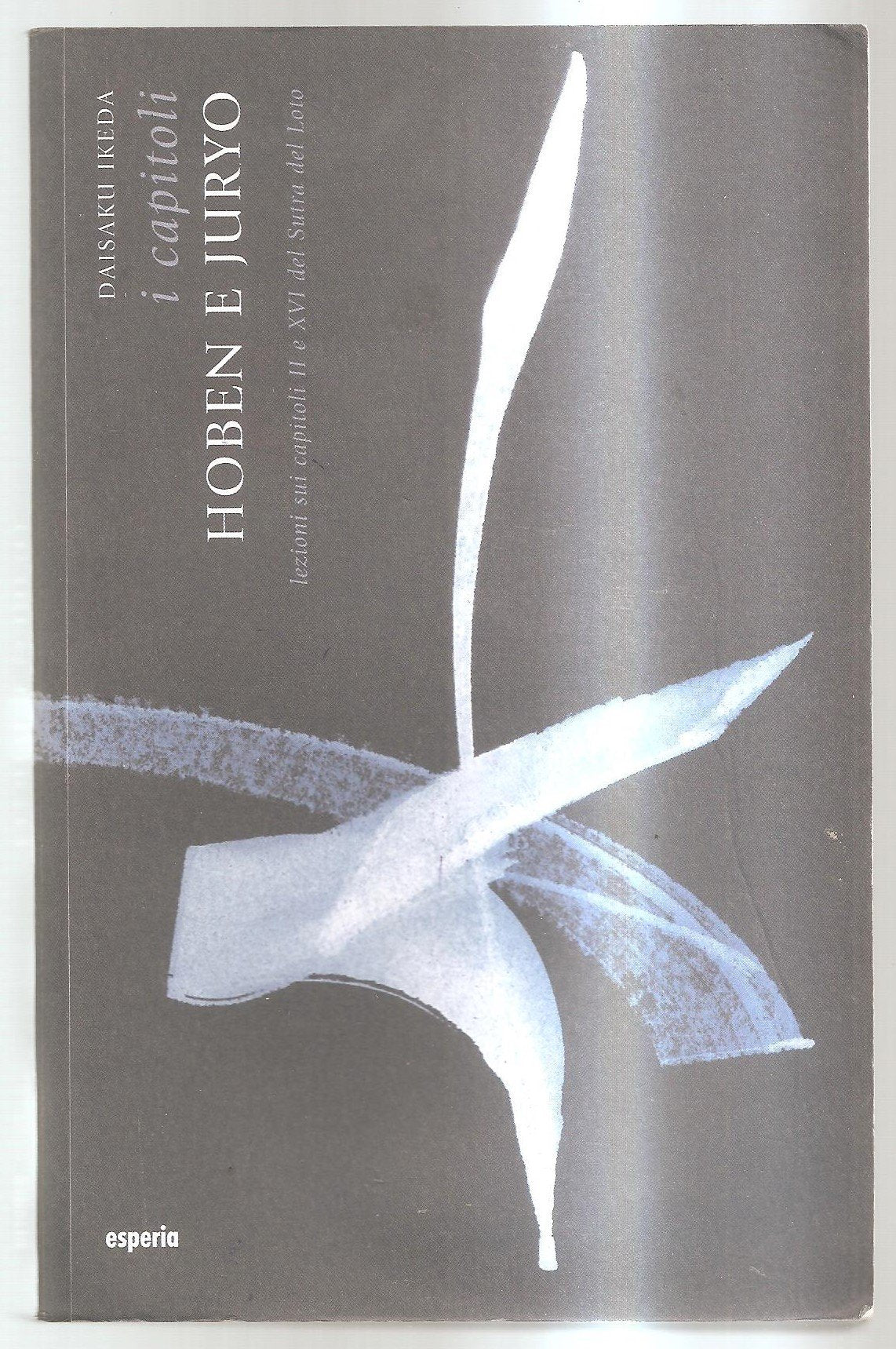 I capitoli Hoben e Juryo (Il sutra del loto) Religion & Esotericism