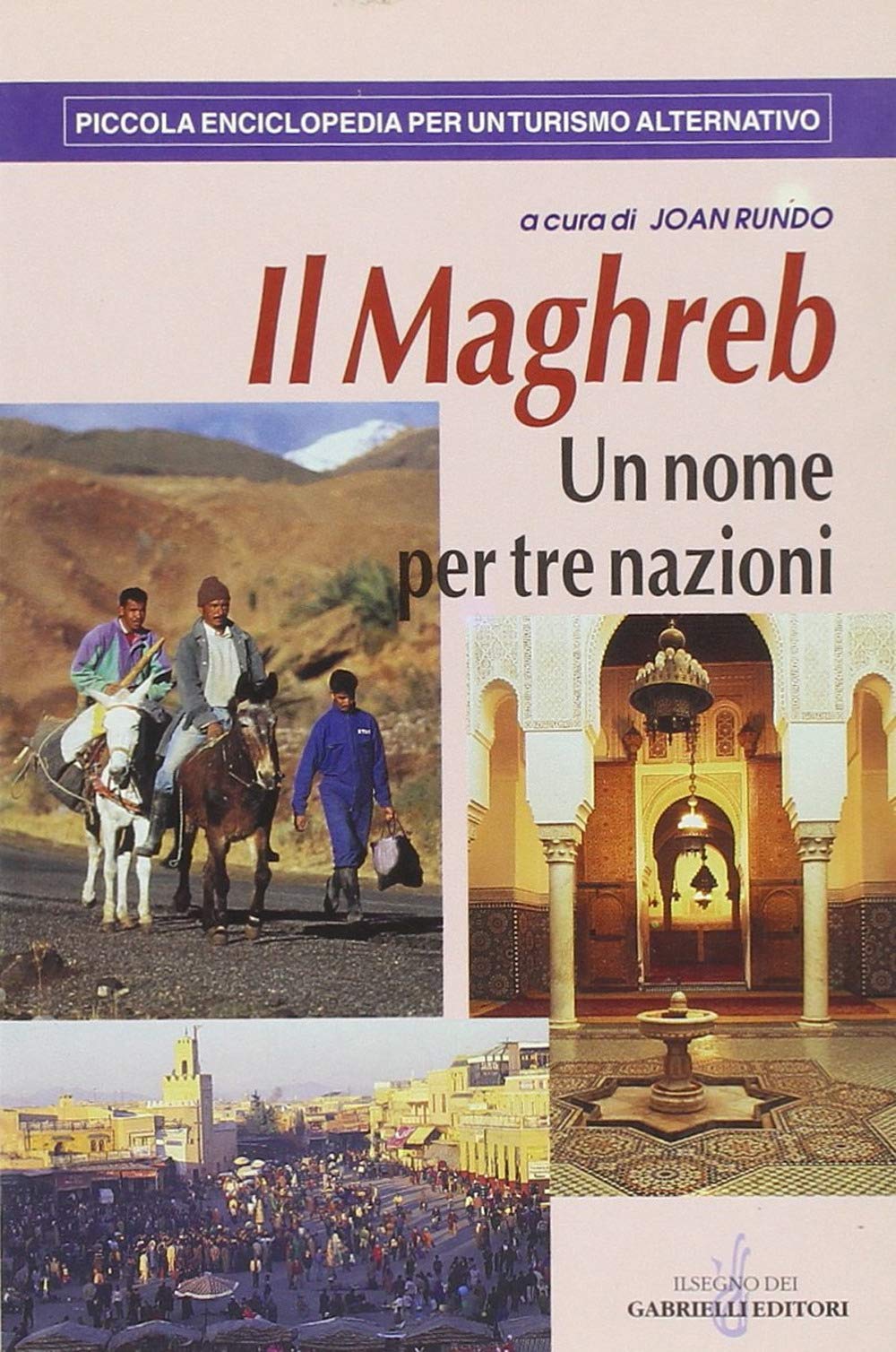 Il Maghreb. Un nome per tre nazioni book