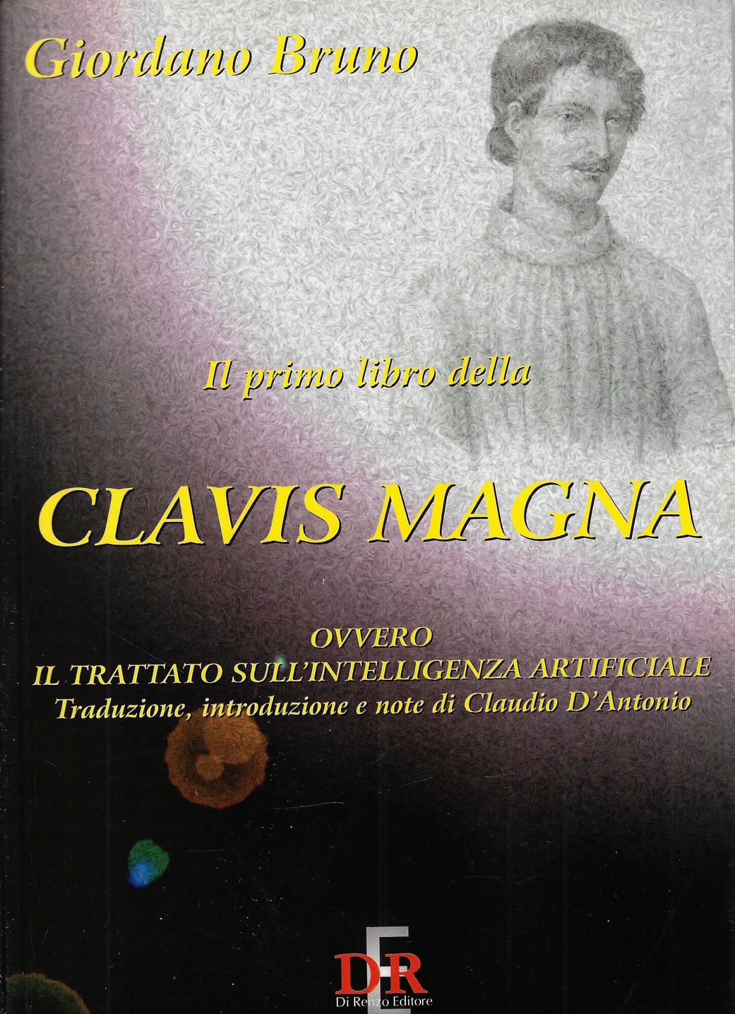 Il primo libro della Clavis Magna. Ovvero il trattato sull'intelligenza artificiale book