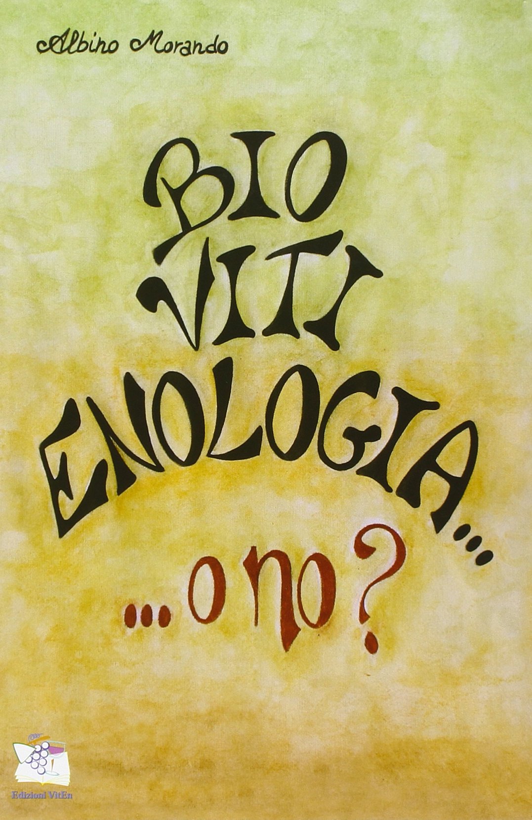 Biovitienologia... o no? book