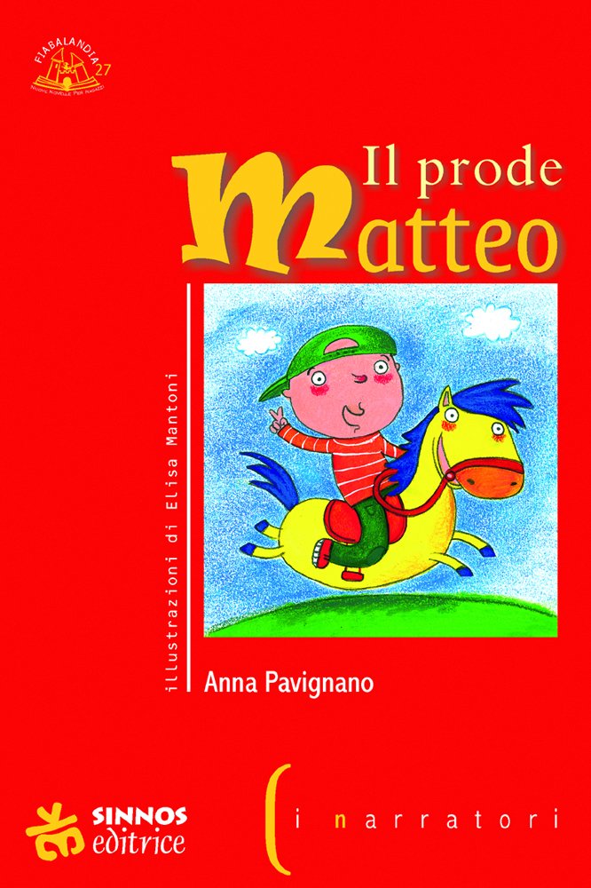 Il prode Matteo. Che l'amor rese babbeo book