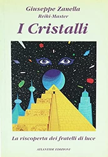 I cristalli. La riscoperta dei fratelli di luce book