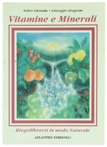 Vitamine e minerali. Riequilibrarsi in modo naturale book