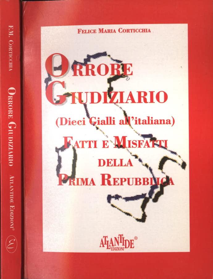 Orrore giudiziario. Dieci gialli all'italiana. Fatti e misfatti della prima Repubblica book