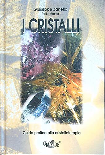 I cristalli. Guida pratica alla cristalloterapia book