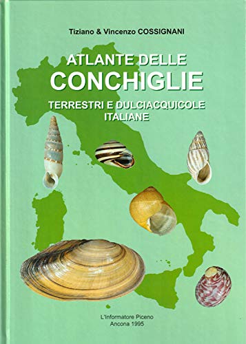 Atlante delle conchiglie terrestri e dulciacquicole italiane Hobbies & Crafts