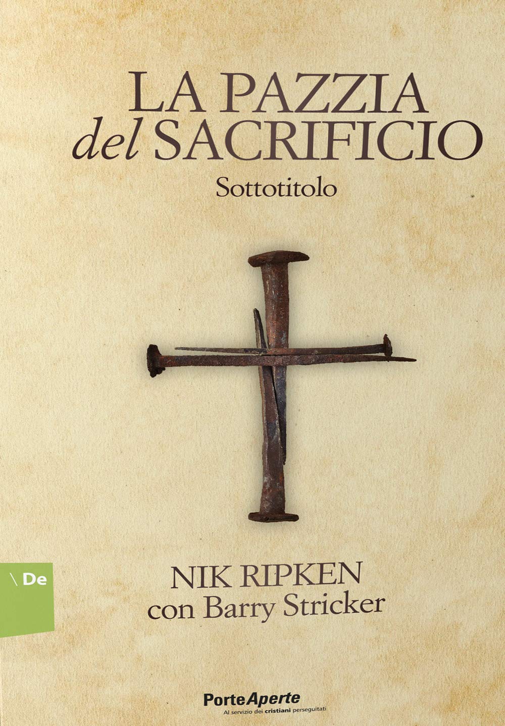 La pazzia del sacrificio. 90 meditazioni giornaliere book