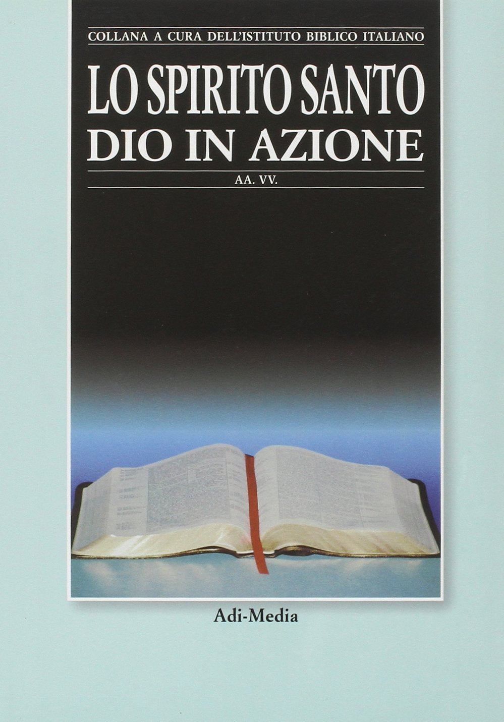 Lo Spirito Santo: Dio in azione book