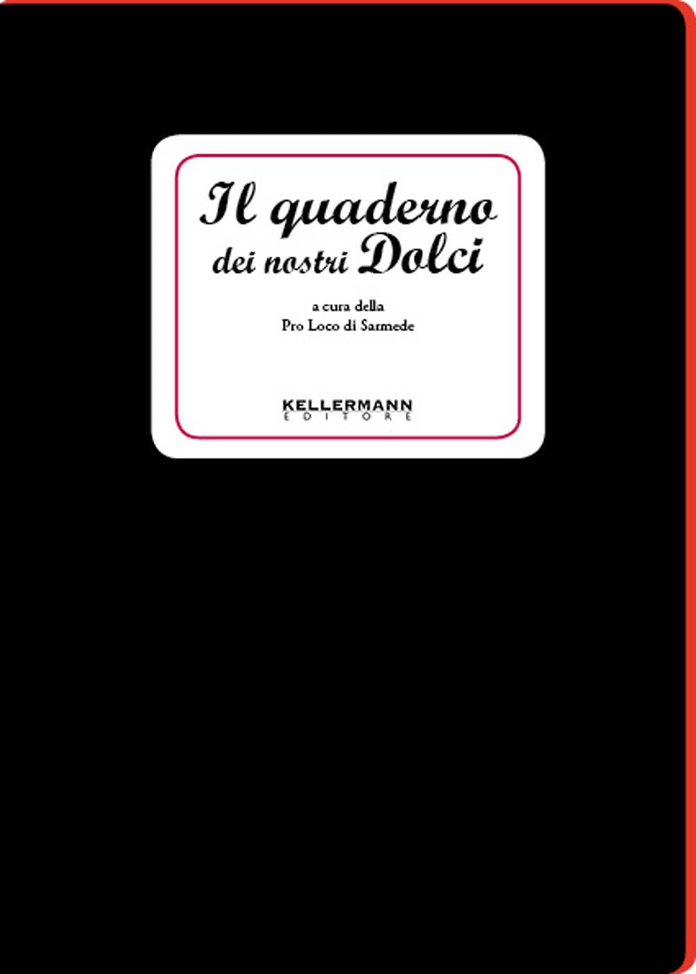 Il quaderno dei nostri dolci (I quaderni) Leisure, Home & Garden