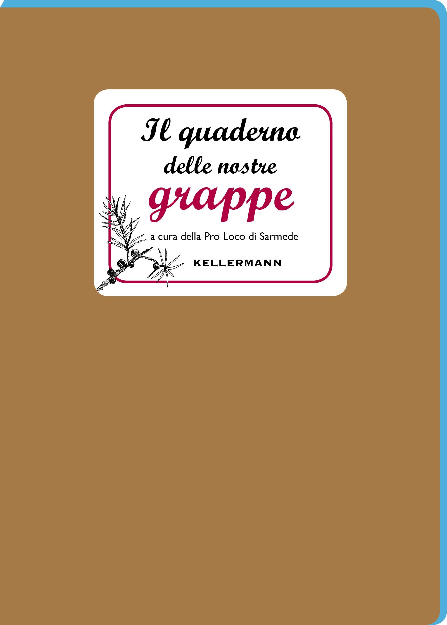 Il quaderno delle nostre grappe book