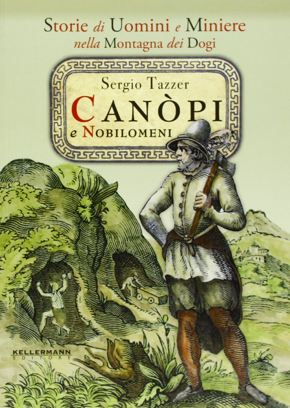 Canopi e nobilomeni. Storia e miniere nell'Agordino (Iteranda) Leisure, Home & Garden