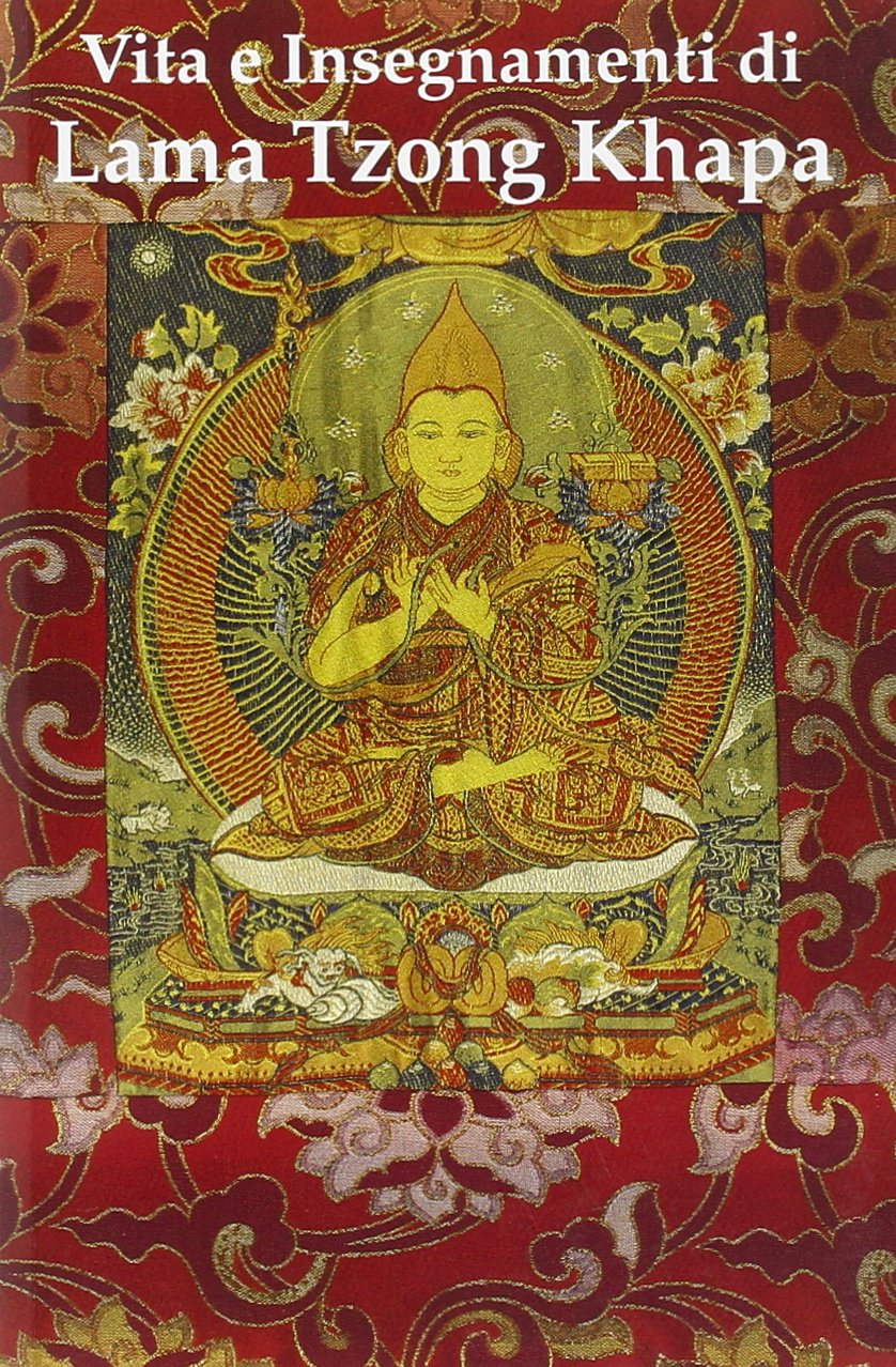 Vita e insegnamenti di lama Tzong Khapa book