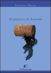 Il parroco di Arasolè (Tascabili. Narrativa) Contemporary literature