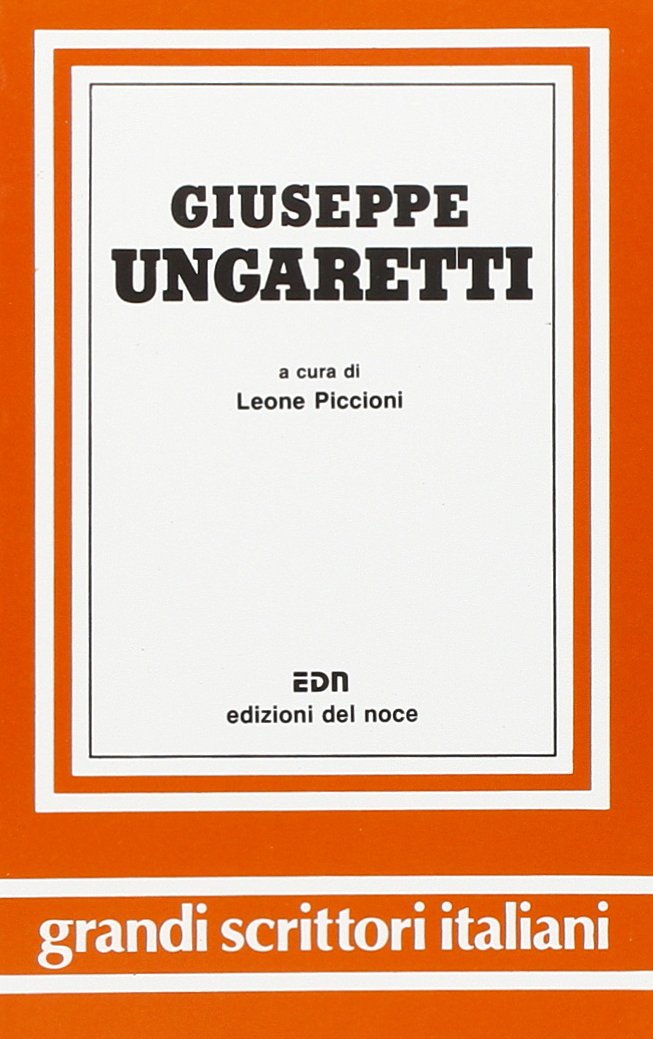 Giuseppe Ungaretti (Grandi scrittori italiani) Contemporary literature