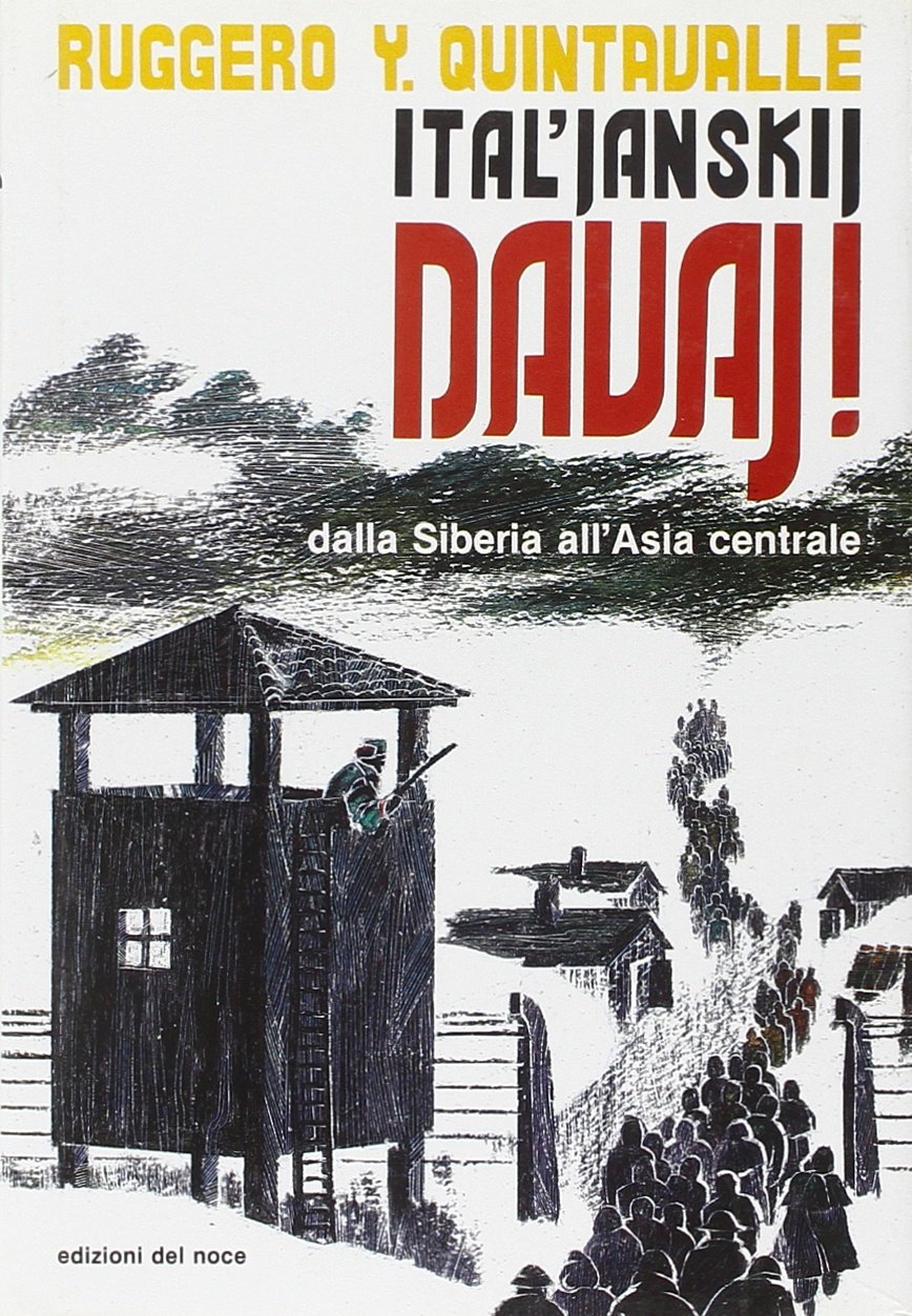 Ital'janskij davaj! Dalla Siberia all'Asia centrale (Romanzi verità) Contemporary literature Books