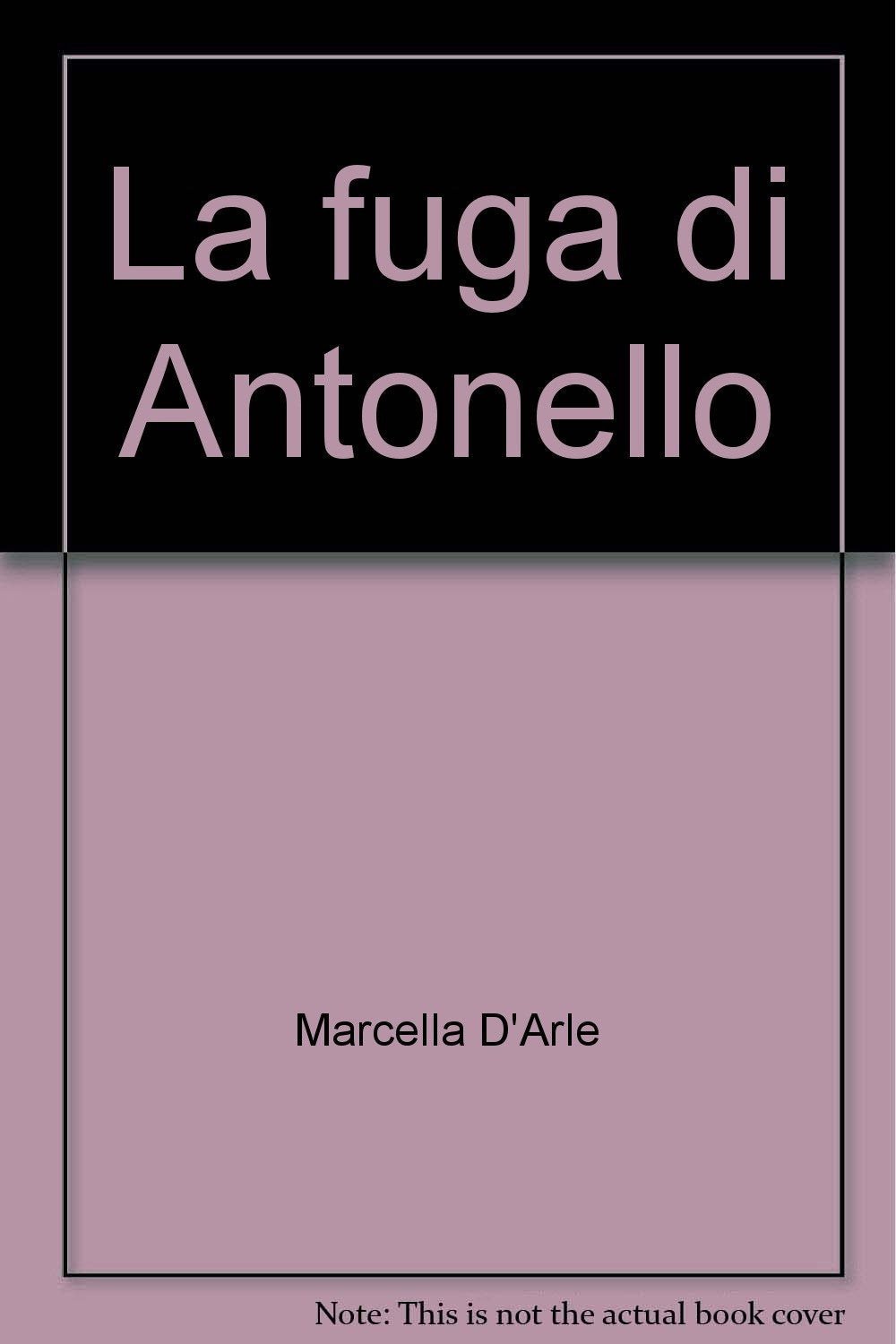 La fuga di Antonello (Ritorno all'avventura) Novels & Short Stories