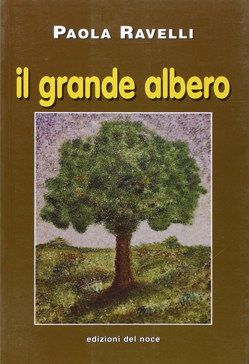 Il grande albero (Narratori d'oggi) Contemporary literature