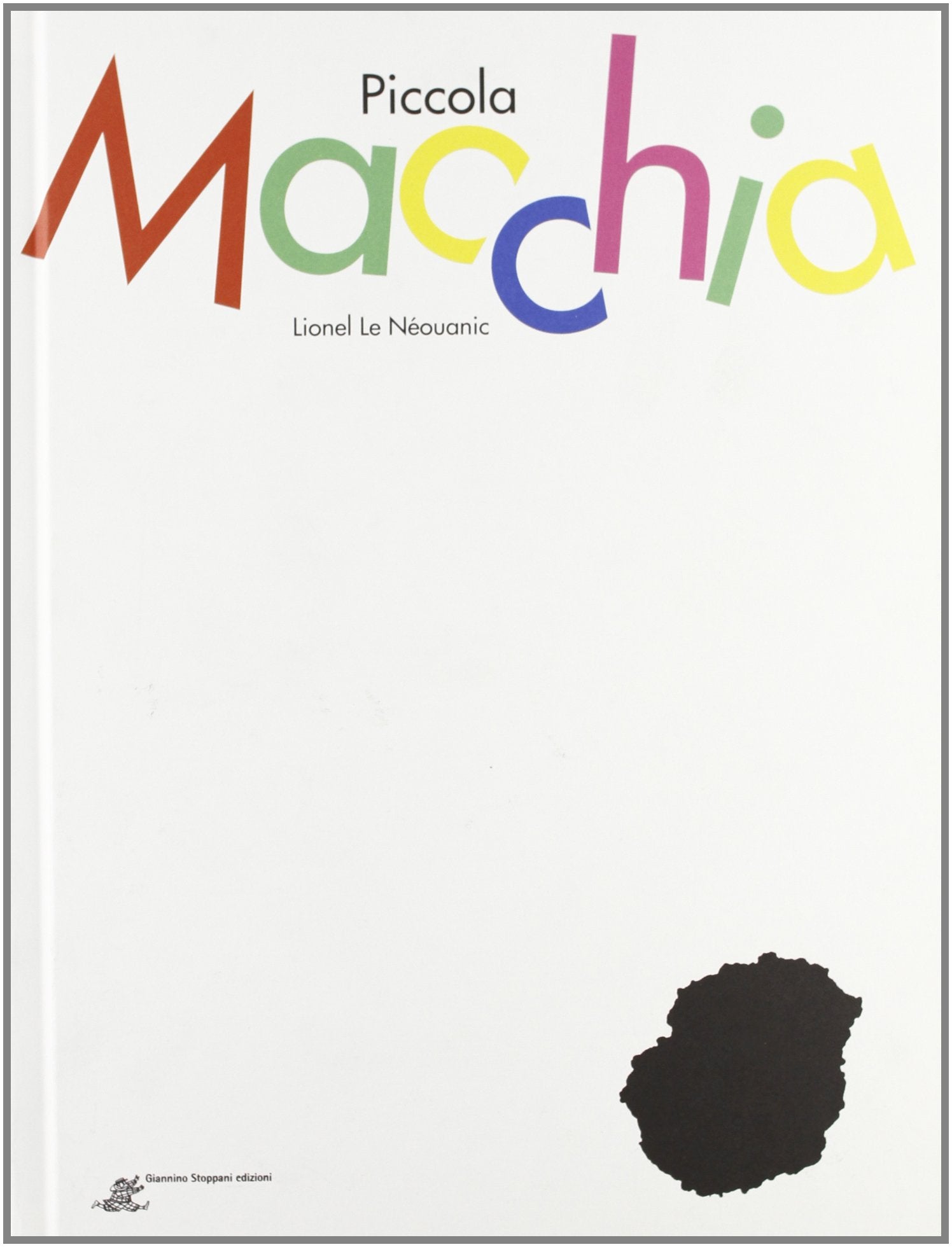 Piccola Macchia. Ediz. illustrata book