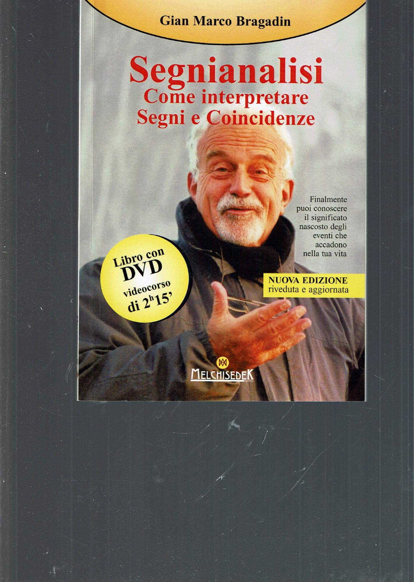 Segnianalisi. Come interpretare segni e coincidenze. Con DVD Religion & Esotericism