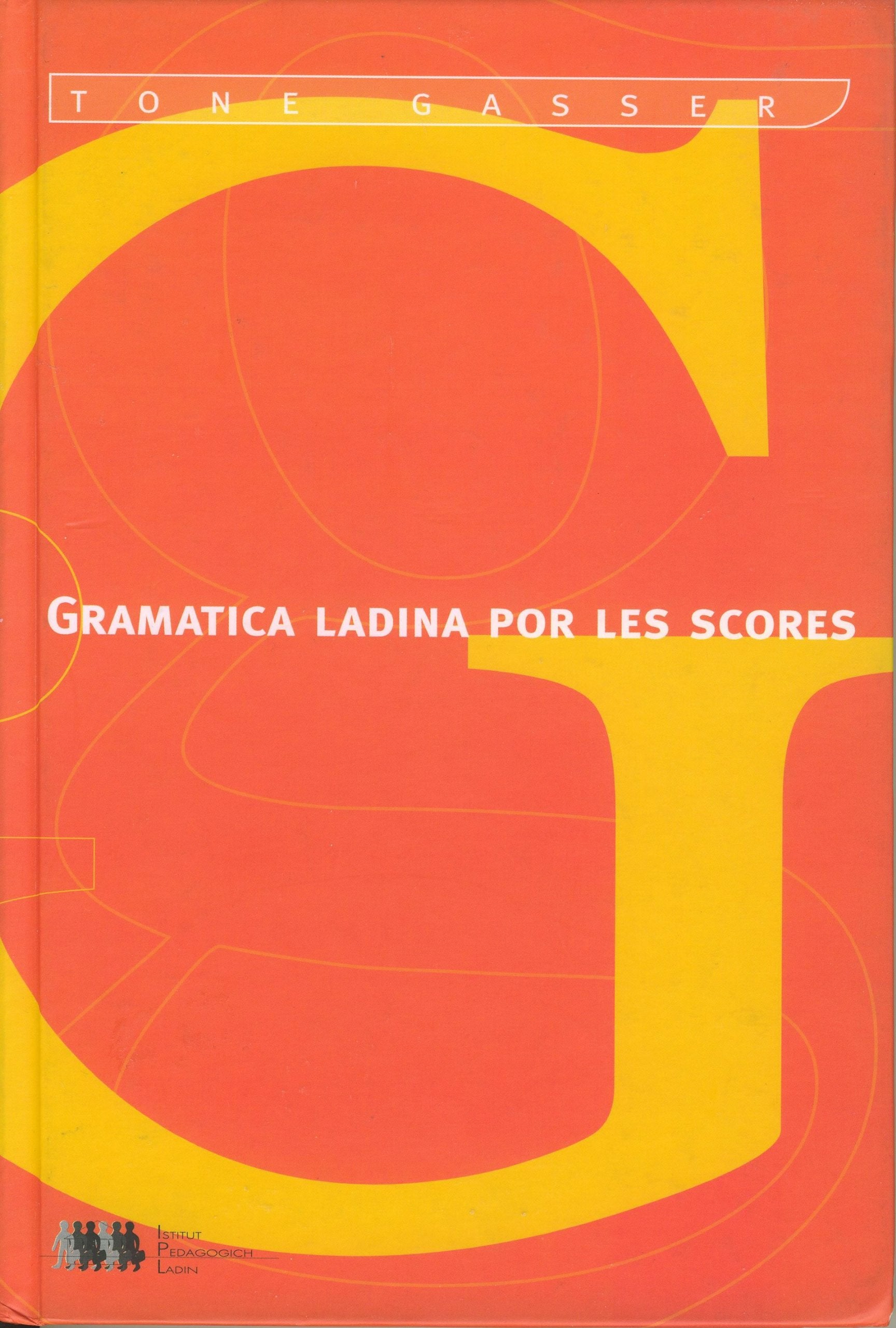 Gramatica ladina por les scores Foreign Languages ​​& Dictionaries