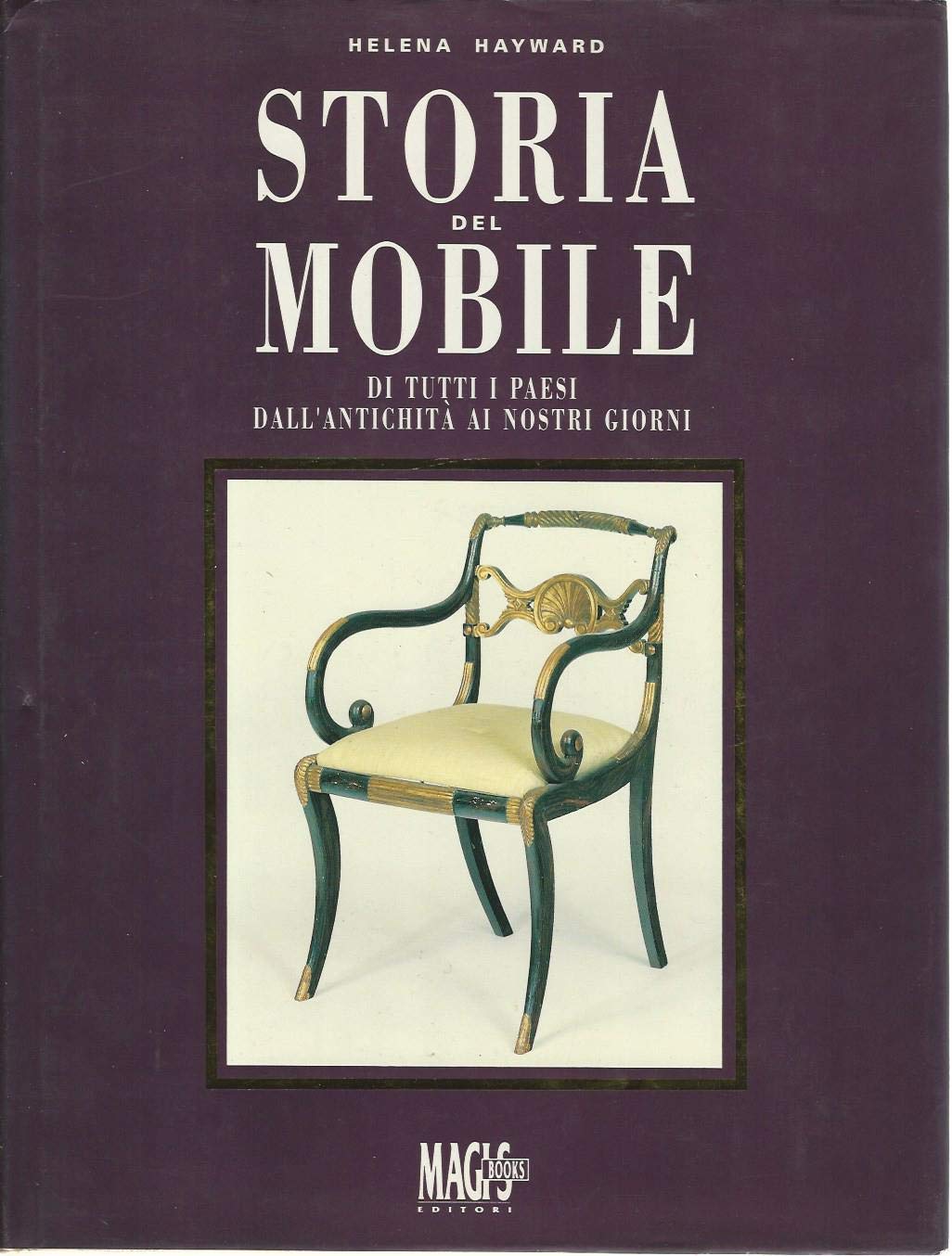 Storia del mobile di tutti i Paesi dall'antichita' ai nostri giorni. book