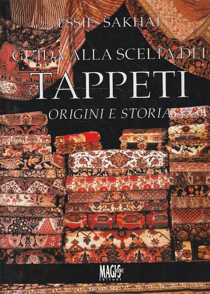 GUIDA ALLA SCELTA DEI TAPPETI. Origini e storia. book