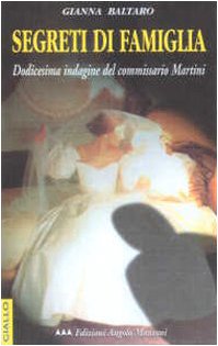 Segreti di famiglia. Le indagini del commissario Martini book