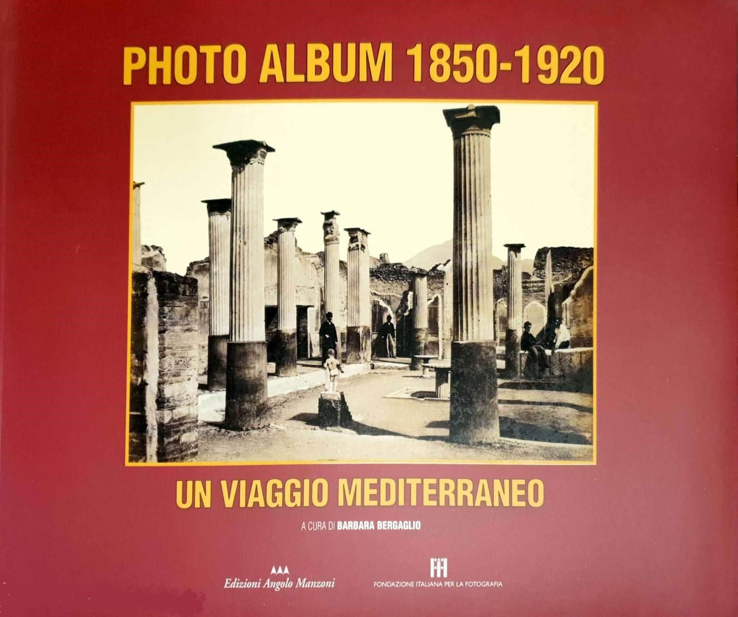 Photo album 1850-1920. Un viaggio mediterraneo book