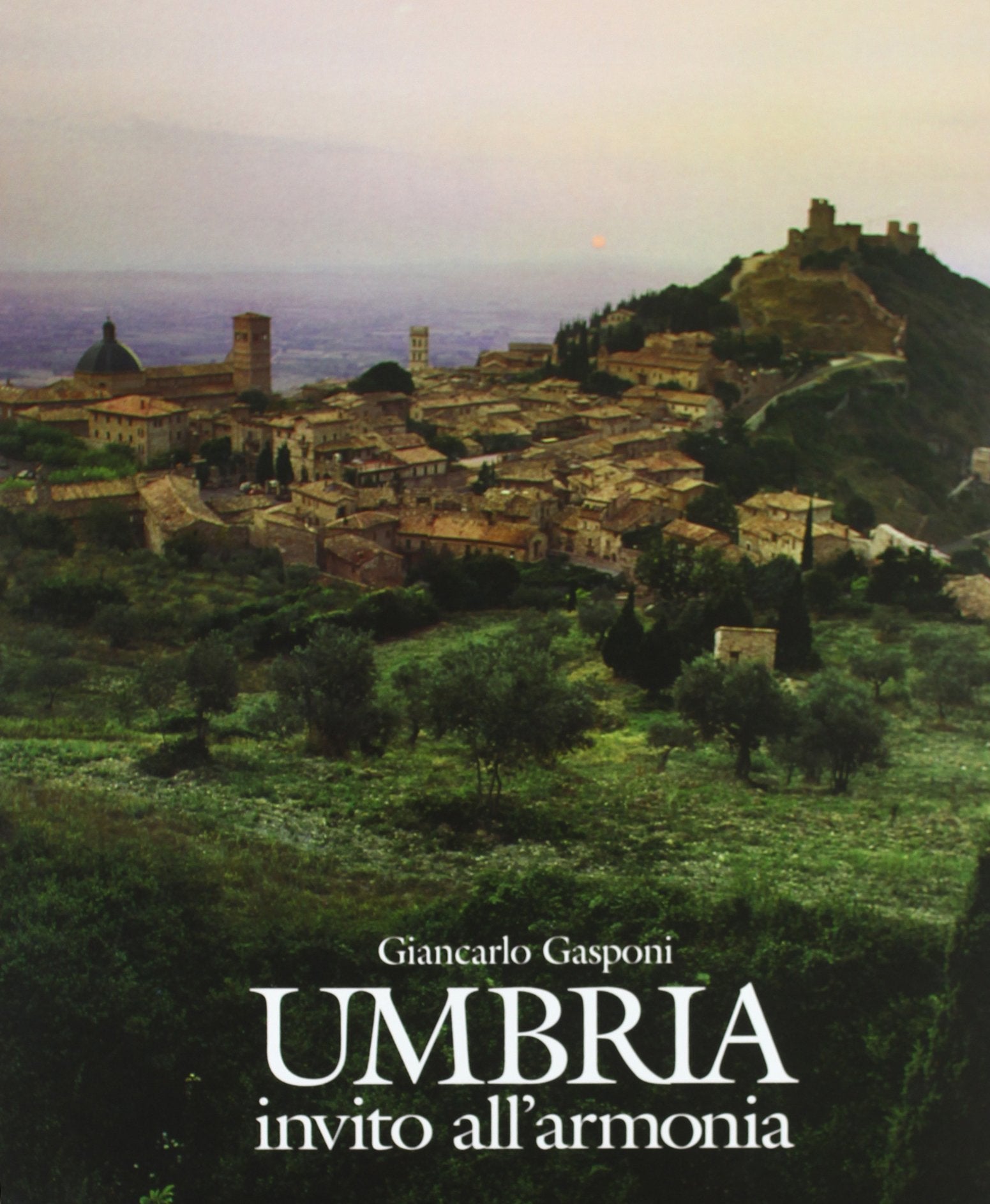 Umbria. Invito all'armonia book