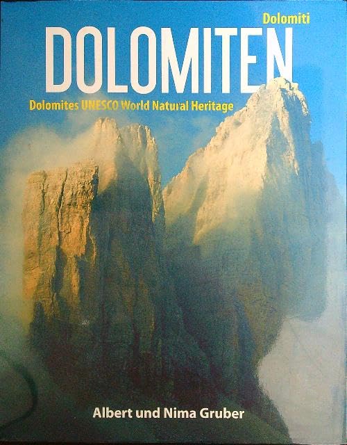 Dolomiten-Dolomiti-Dolomites. Unesco world natural heritage. Ediz. multilingue Leisure, Home & Garden
