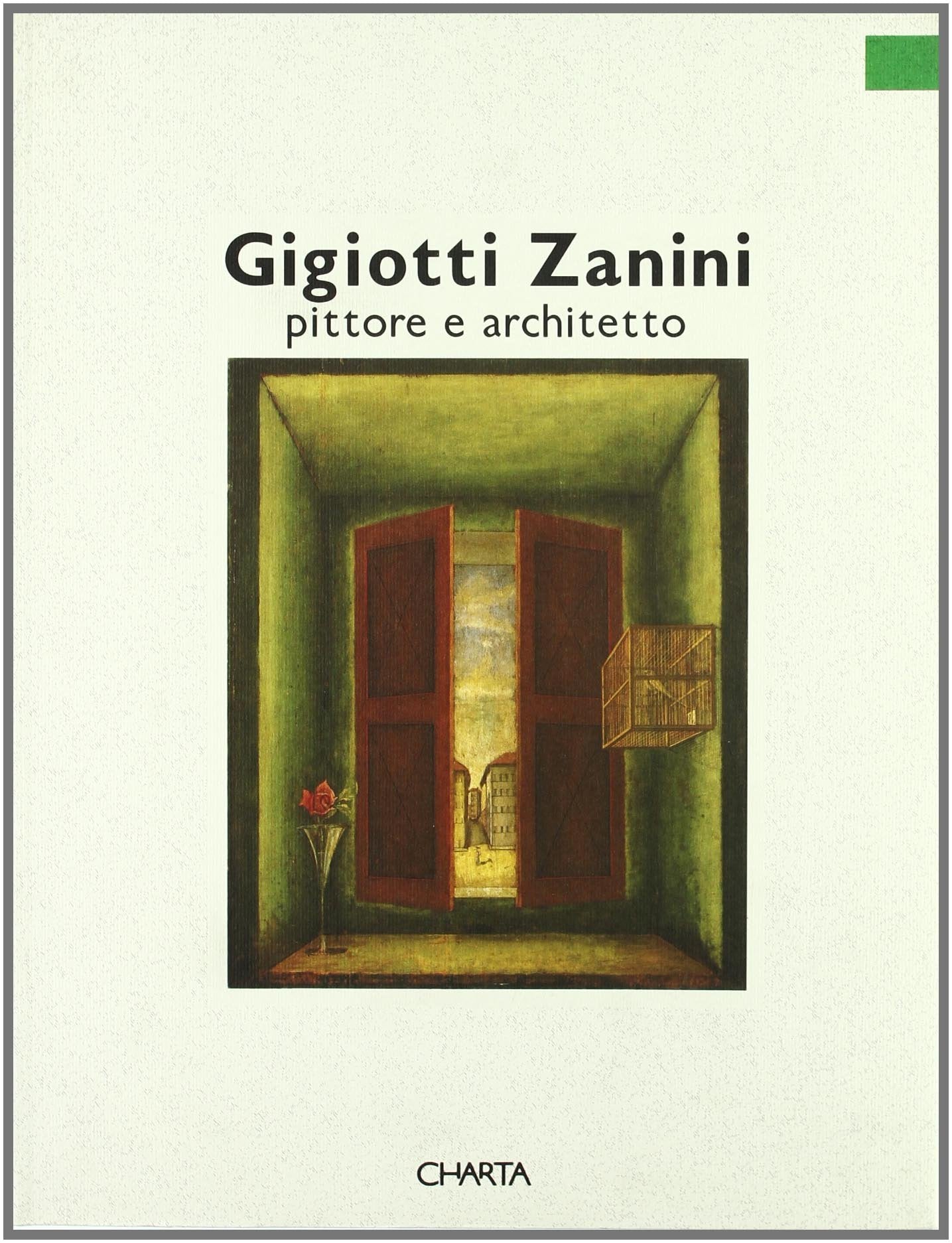 Gigiotti Zanini. Pittore e architetto. Catalogo della mostra (Trento, Palazzo delle Albere, 6 novembre 1992-28 febbraio 1993) book
