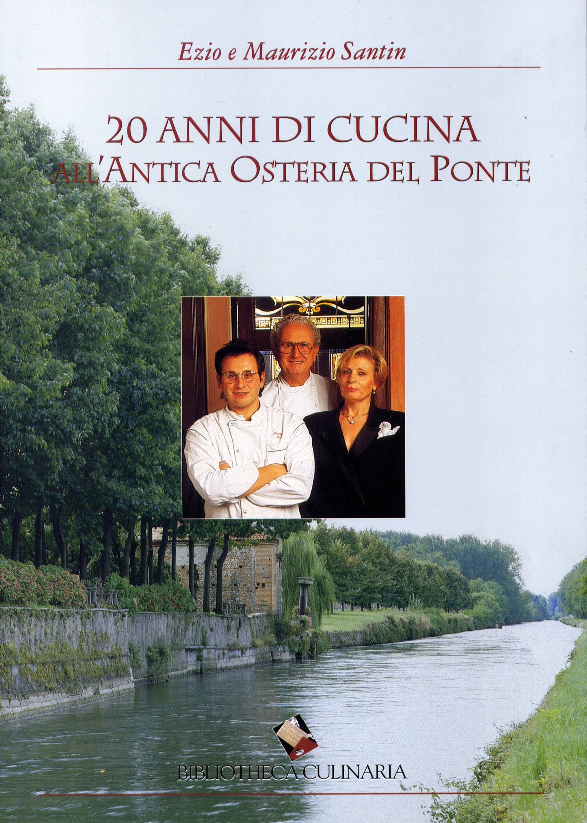 Venti anni di cucina all'Antica Osteria del Ponte Leisure, Home & Garden