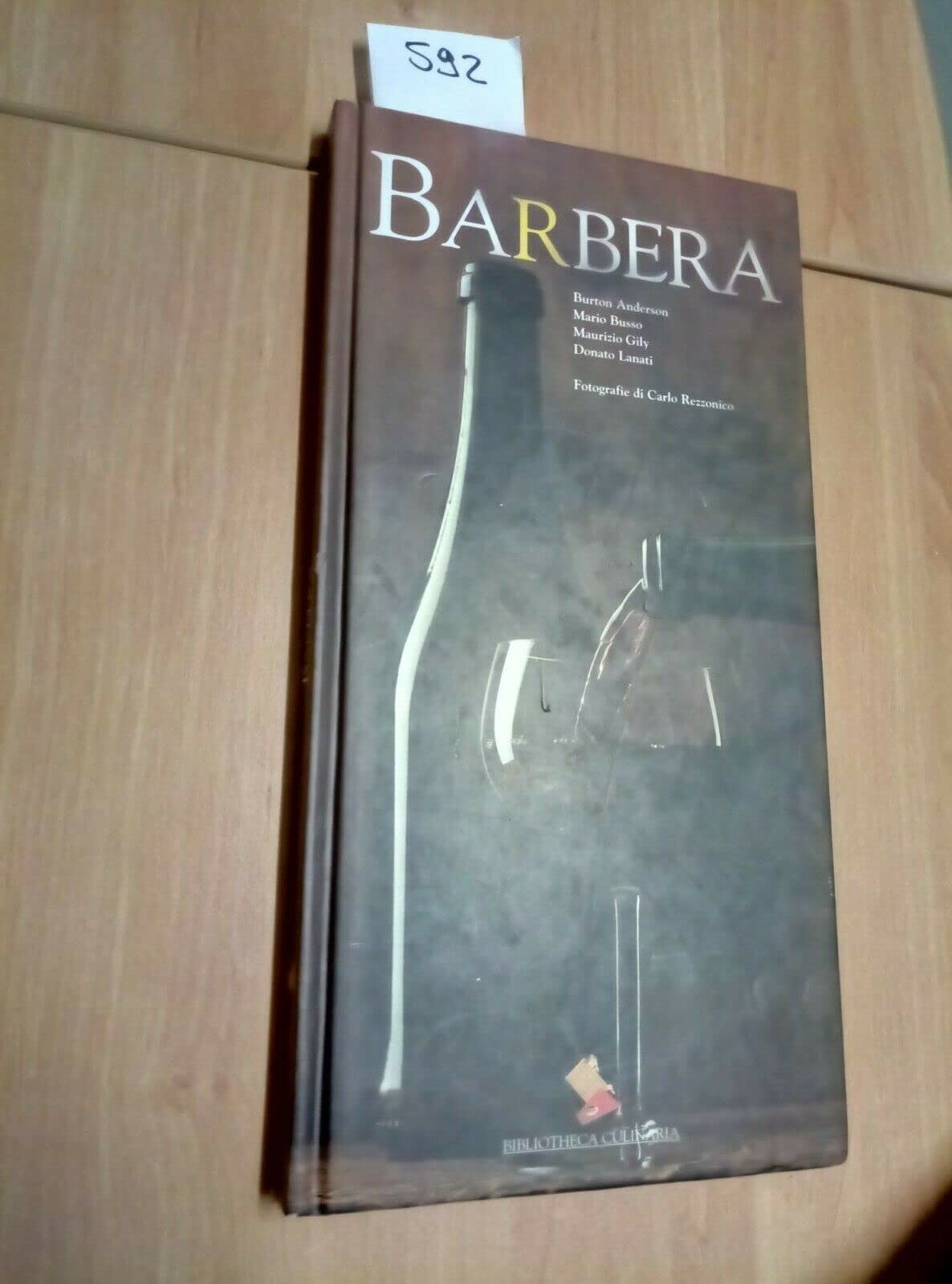 Barbera. Ediz. a colori Leisure, Home & Garden