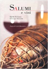 Salumi e vini. Ediz. a colori Leisure, Home & Garden